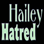 hailey hatred